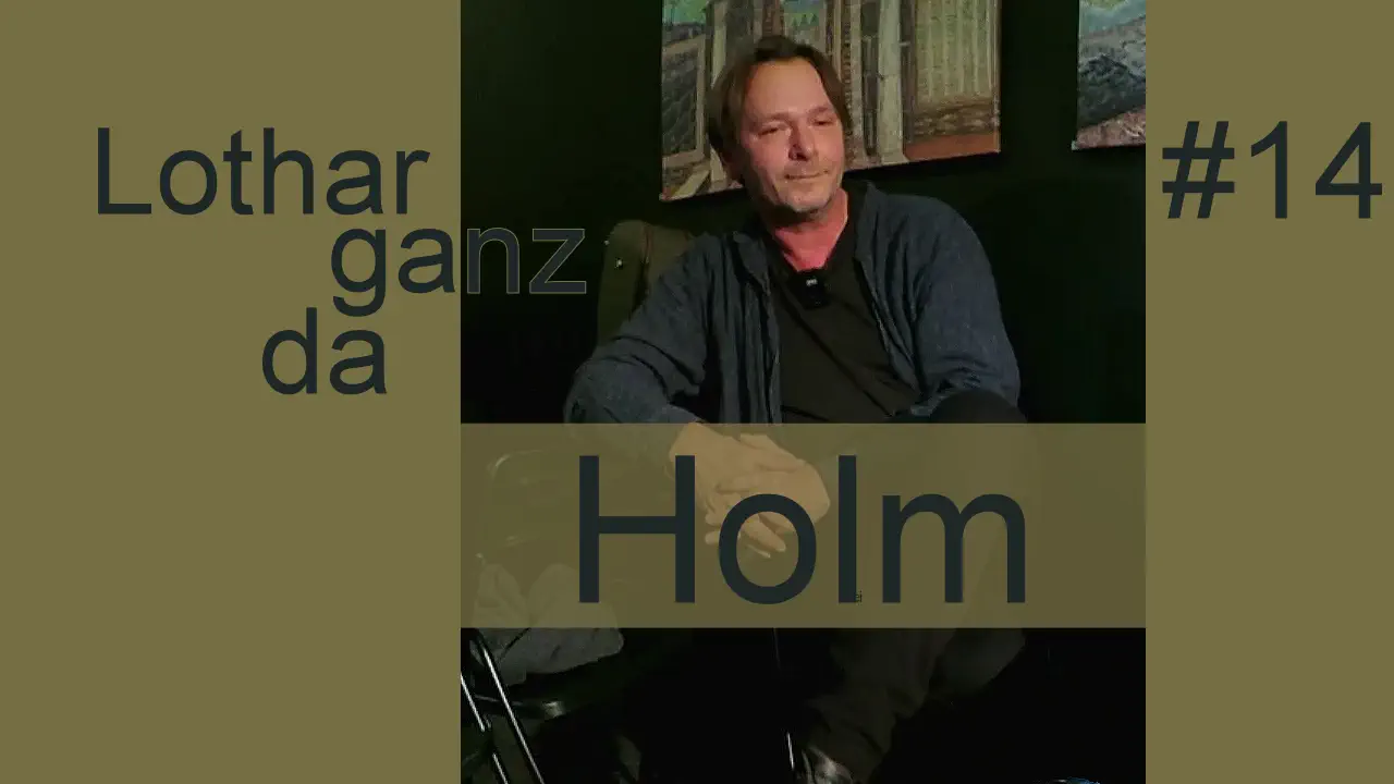 Lothar ganz da #14 Holm (2021-10-27 21:00)